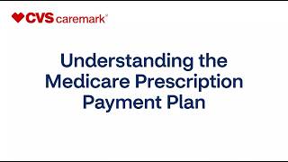 Medicare Prescription Payment Plan