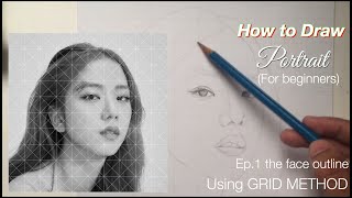 HOW TO DRAW PORTRAIT USING GRID METHOD/ tutorial for beginners - episode 01 face outline tutorial