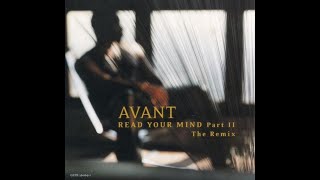 Avant - Read your mind [Part 2 The remix - Radio edit]
