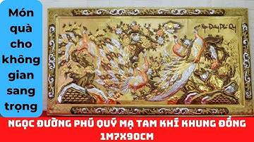 Tranh Ngọc Đường Phú Quý mạ tam khí 1m7x90 khung đồng | Tranh đồng đẹp | Ngọc Anh Tranh Đồng