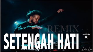 Setengah Hati - Ada Band (Cover by Indah Aqila - Progressive Remix) 2020