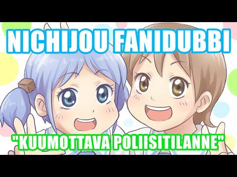 [Finnish Nichijou Fandub]  "Awkward Police Situation"  (April Fools 2015)