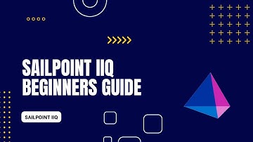 SailPoint IdentityIQ for Beginners | Complete Getting Started Guide | Introduction to SailPoint