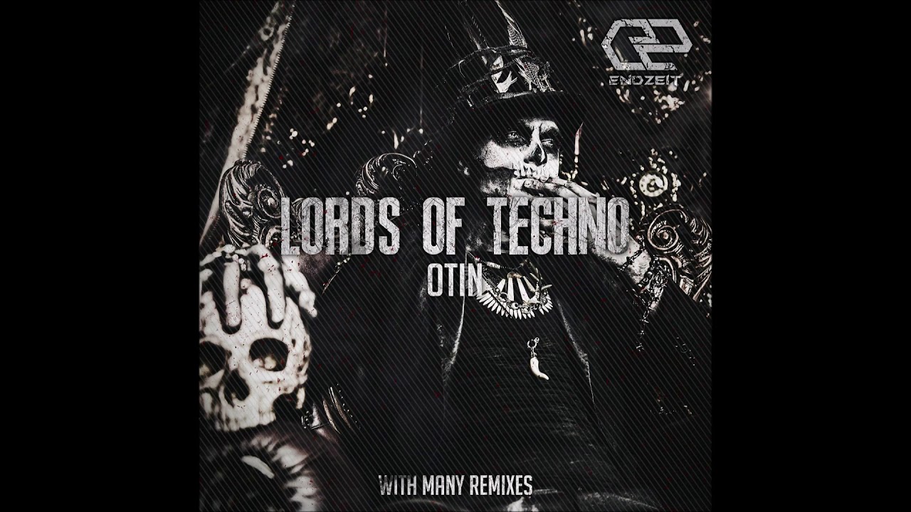 Otin - Lords of Techno (PRODX Remix)