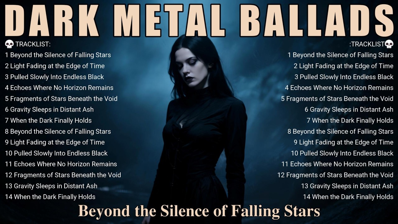 🔥 Dark Metal Ballads – Beyond the Silence of Falling Stars | Gothic & Melancholic Doom Atmosphere