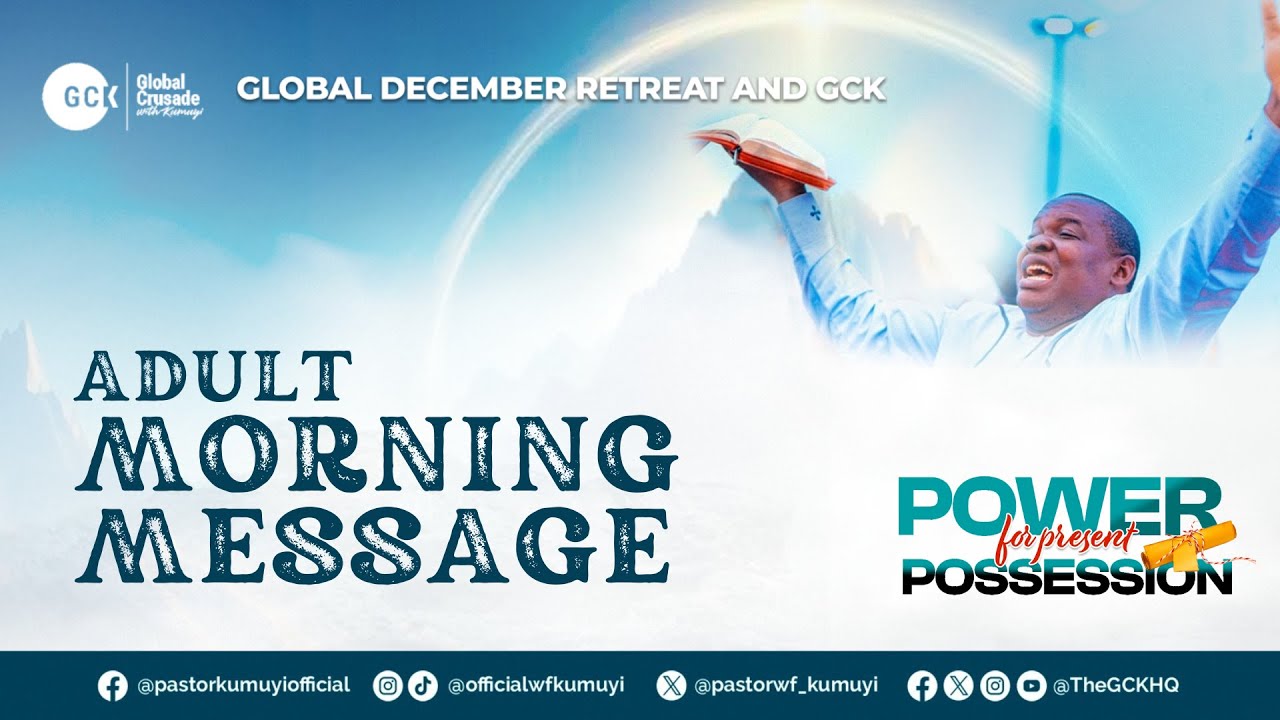 GLOBAL DECEMBER RETREAT AND GCK || MORNING MESSAGE || 21122024