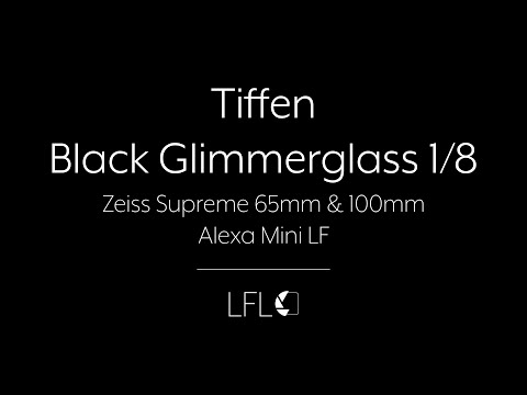 LFL | Tiffen Black Glimmerglass 1/8 | Filter Test