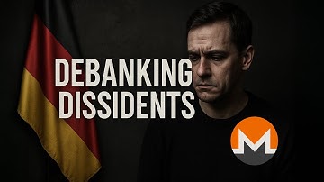 Germany Is Debanking Dissidents, How Monero Solves This...