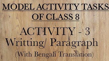 Model activity task of class 8 | Activity-3 | Writting/ Paragraph | WBBSE ||