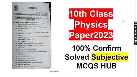 Physics 10 SSC-2 SLOs Annual Paper 2023 | Todays Physics 10 SSC-2 SLOs Annual Paper 2023 | MCQS HUB