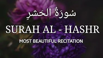 59 Surah Al-Hashr (The Exile) Full  | Surat Al-Hashr | Surah Hashr | Surah Al Hashr  -سورة الحشر