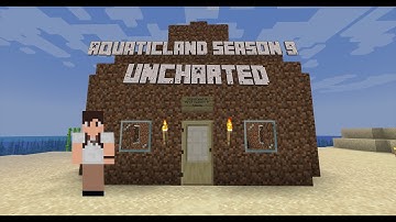 Aquaticland Season 9 Uncharted Episode 8 Back to  the Basics