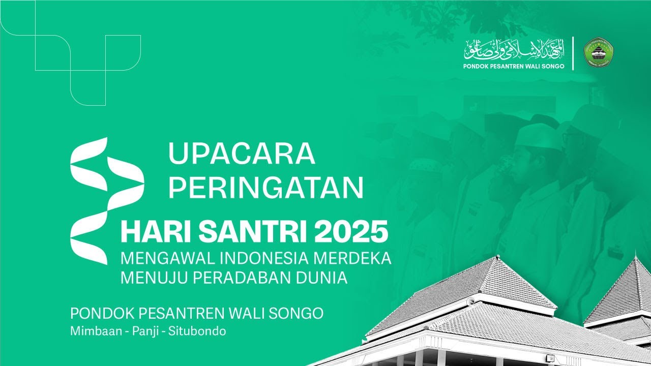 🔴LIVE | UPACARA HARI SANTRI NASIONAL 2025 | PONDOK PESANTREN WALI SONGO SITUBONDO (22/10/2025)