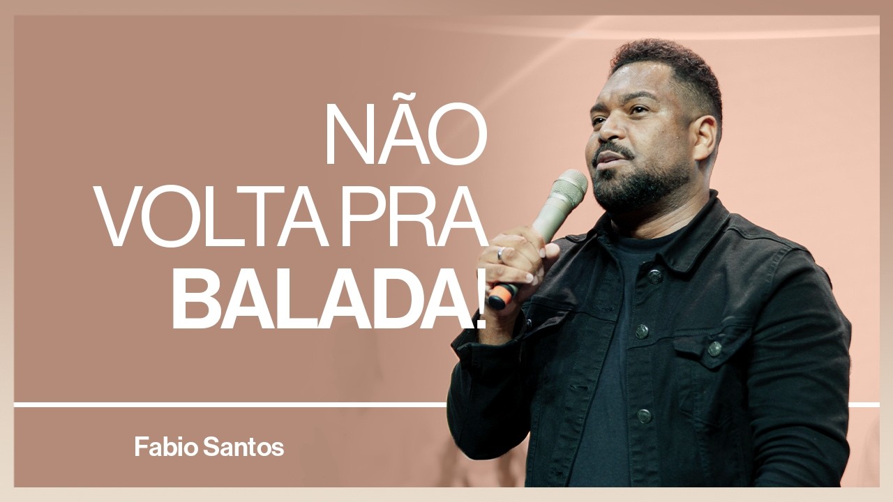 Mensagem: QUEM TEM GLÓRIA NÃO VOLTA PRA BALADA!