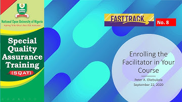 Enrolling Facilitators in Moodle Course by  Peter A  Okebukola-  NOUN SQAT Lesson 8