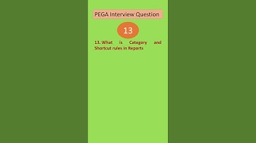 question - 13 pega interview questions #pega #RD #Reportdefinition #reports  #pegainterviewquestions