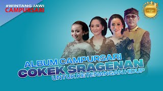 Tembang Campursari Cokek Sragenan Untuk Menemani Hari ini (Music Video)