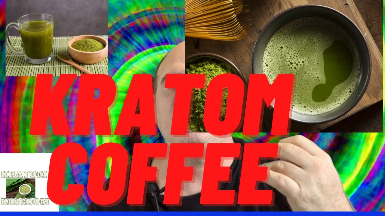Kratom Coffee - YouTube