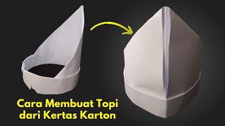 Cara Membuat Topi Dari Kertas Karton Mudah & Keren