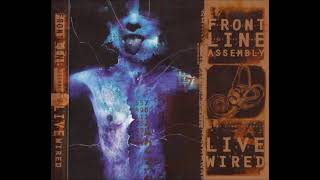 Front Line Assembly - Live Wired (1996)