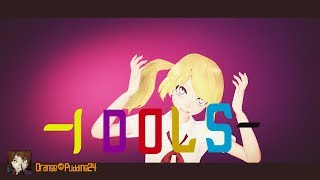 ( MMD x FNaFHS) I D O L S
