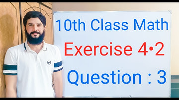 10th class Math Exercise 4.2 Question 3 | Balochistan Board | FREE EDUCATION | Muhammad Hilal