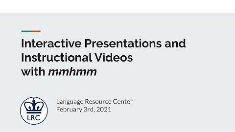 Interactive Presentations and Instructional Videos with mmhmm