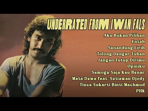 Iwan Fals Full Album Lagu Underrated - Aku Bukan PIlihan, Opiniku, Tince Sukarti Binti Machmud