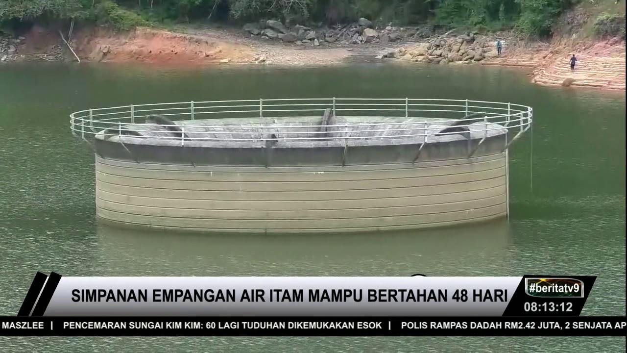 Simpanan Empangan Air Itam Mampu Bertahan 48 Hari Youtube