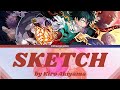 Boku no hero academia season 6  ed fullsketch by kiro akiyama   romengindo lyrics coded