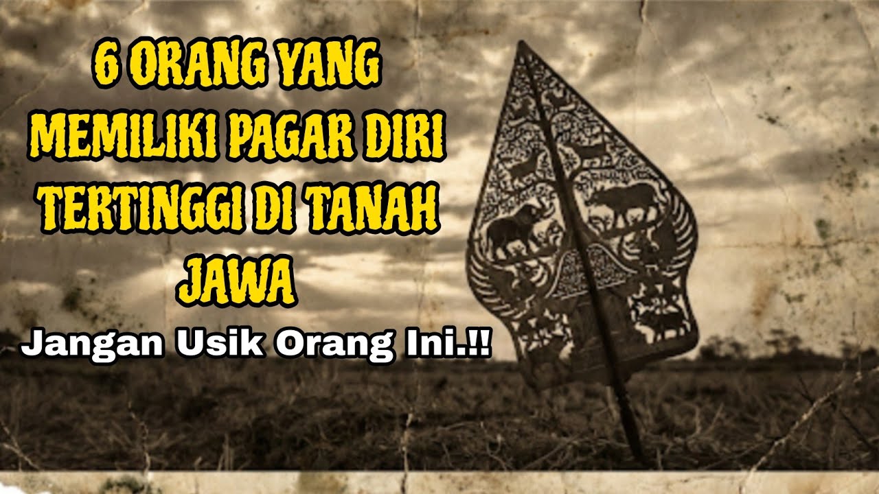JANGAN USIK ORANG INI..!!,6 Orang Ini Memiliki 'Pagar' Diri Tertinggi di Tanah Jawa.
