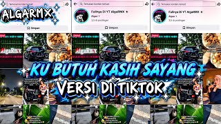 DJ HANTAKAN KU BUTUH KASIH SAYANG VERSI TIKTOK NO REVERB 2026