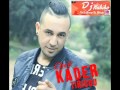 Cheb Kader Sghir Tirigo 2o16 Succé 10 Snine Nafida BY Dj HABiBoO