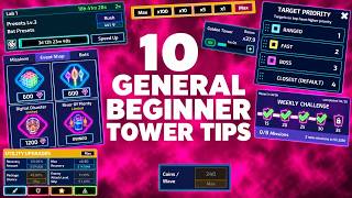 10 General Beginner Tower Tips