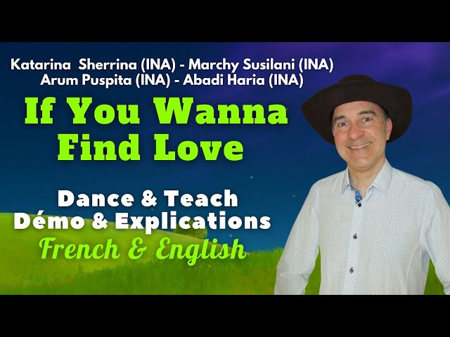 If You Wanna Find Love Line Dance (Dance u0026 Teach / Démo u0026 explications / French u0026 English) class=