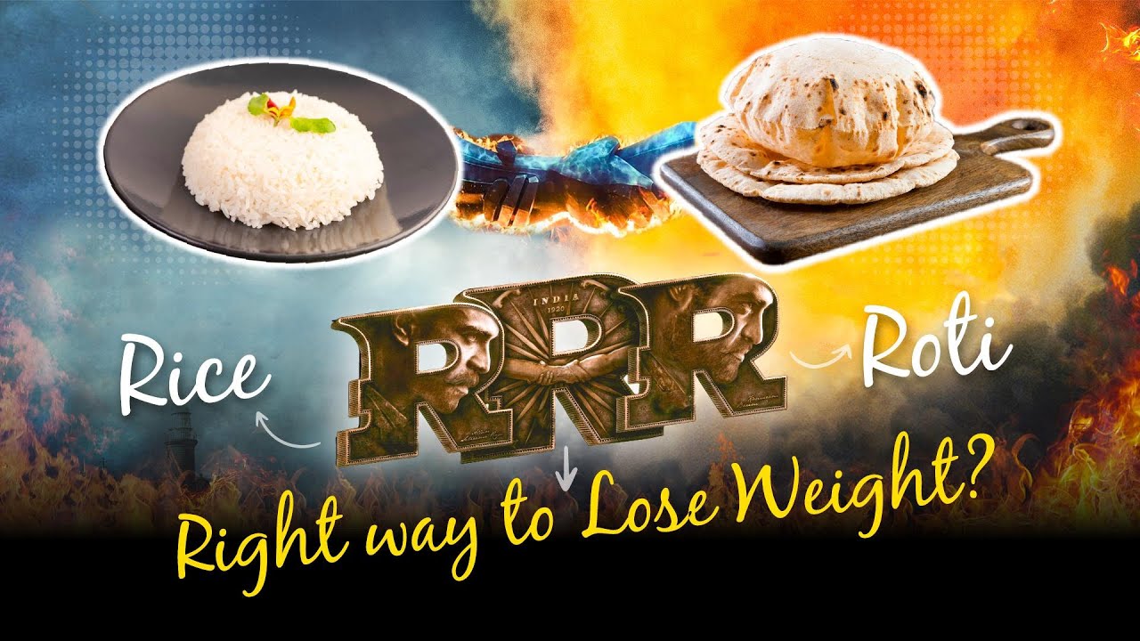 Rice vs Roti: Which is better for Weight Loss & is Healthier? Avoid 7 ...