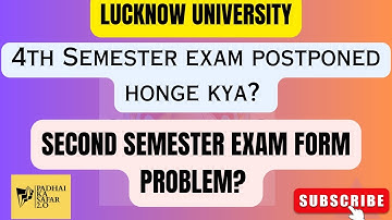 4th semester exam Lucknow university postpone update || Second semester exam form problem Lu