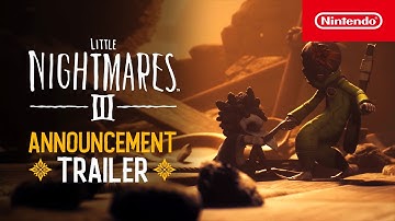 Little Nightmares III - Announce Trailer - Nintendo Switch