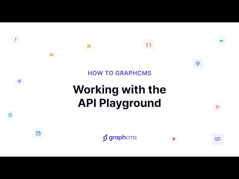 Working with the API Playground | How to Hygraph