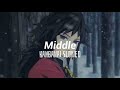 Dj Snake ft. Bipolar Sunshine - Middle (Slowed + Reverd)