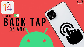 IOS 14 "BACK TAP" gesture  on any ANDROID | Two Techlet Ep1
