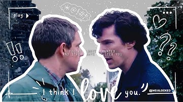 Johnlock | I think I love you.