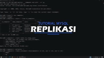Tutorial MySQL - Replikasi 1 Arah (Master to Slave)