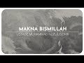 MAKNA BISMILLAH (video pendek)