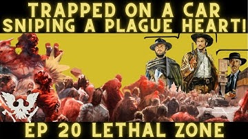 THINGS GET CRAZY! SNIPE THE HEART! [E20] Pure & Ugly LETHAL ZONE State of Decay 2 Playthrough.