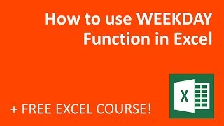 How to use the WEEKDAY Function in Excel (2018)