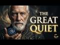 The Great Quiet: The Final Secret of the Sovereign Soul