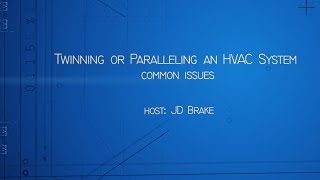 Twinning or Paralleling an HVAC System