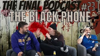 237 - The Black Phone (2021) Review | The Final Podcast