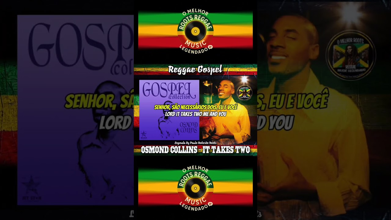 Guarda Osmond Collins – It Takes Two ( Reggae Legendado ) Lyrics #rootsreggae #reggae #reggaemusic #root su YouTube Guarda Osmond Collins – It Takes Two ( Reggae Legendado ) Lyrics #rootsreggae #reggae #reggaemusic #root su YouTube